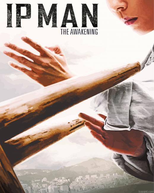 Ip Man The Awakening Poster Painting By Numberss.png
