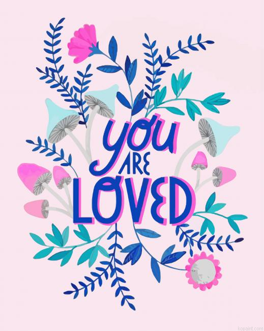 You Are Loved Painting By Numberss.png